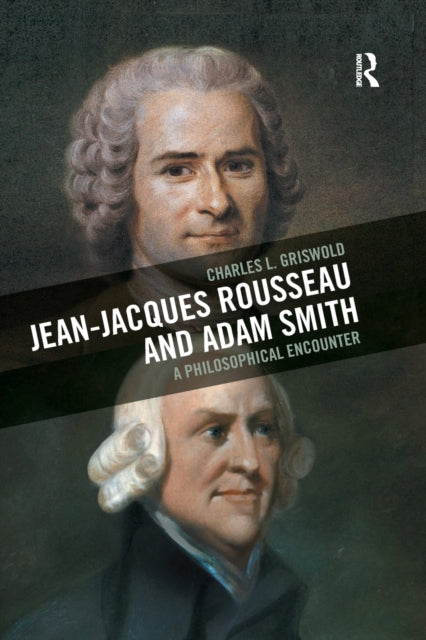 Book cover of: Jean-Jacques Rousseau and Adam Smith. By: Charles L. Griswold
