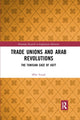 Book cover of: Trade Unions and Arab Revolutions. By: Hèla Yousfi