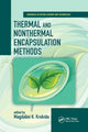Book cover of: Thermal and Nonthermal Encapsulation Methods. By: Magdalini Krokida