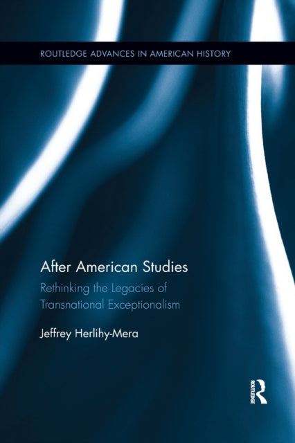 Book cover of: After American Studies. By: Jeffrey Herlihy-Mera