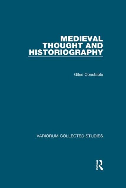 Book cover of: Medieval Thought and Historiography