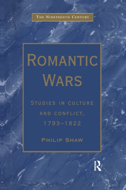 Book cover of: Romantic Wars. By: Philip Shaw