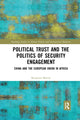 Book cover of: Political Trust and the Politics of Security Engagement