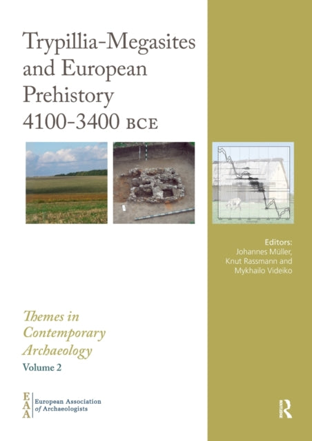 Book cover of: Trypillia Mega-Sites and European Prehistory
