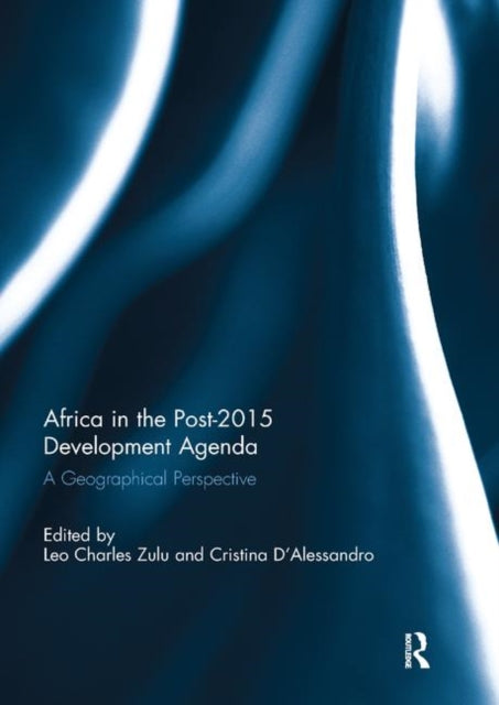 Book cover of: Africa in the Post-2015 Development Agenda. By: Leo Charles Zulu