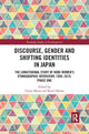 Book cover of: Discourse, Gender and Shifting Identities in Japan
