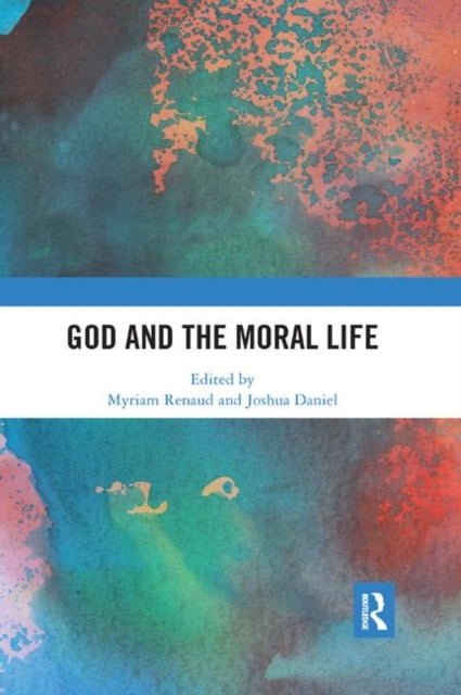 Book cover of: God and the Moral Life