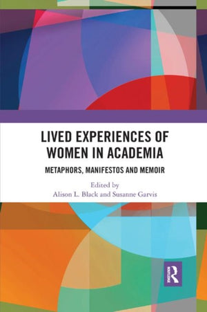 Lived Experiences of Women in Academia