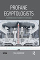 Book cover of: Profane Egyptologists. By: Paul Harrison