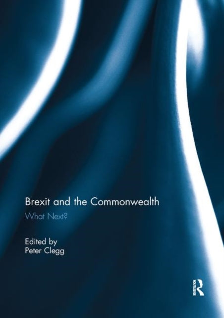 Book cover of: Brexit and the Commonwealth