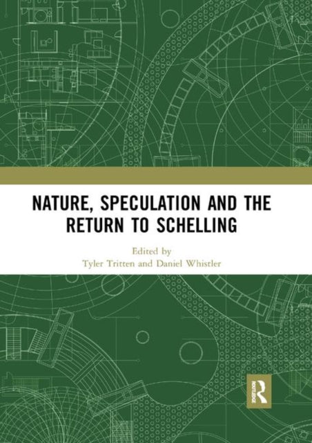 Book cover of: Nature, Speculation and the Return to Schelling