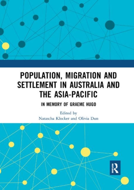 Book cover of: Population, Migration and Settlement in Australia and the Asia-Pacific