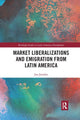 Book cover of: Market Liberalizations and Emigration from Latin America