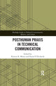 Book cover of: Posthuman Praxis in Technical Communication. By: Kristen R. Moore