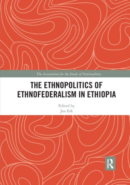 Book cover of: Ethnopolitics of Ethnofederalism in Ethiopia