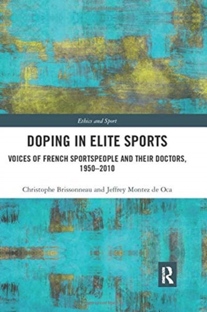 Book cover of: Doping in Elite Sports. By: Christophe Brissonneau