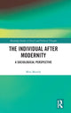 Book cover of: Individual After Modernity. By: Mirosawa Marody