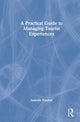 Book cover of: Practical Guide to Managing Tourist Experiences. By: Isabelle Frochot