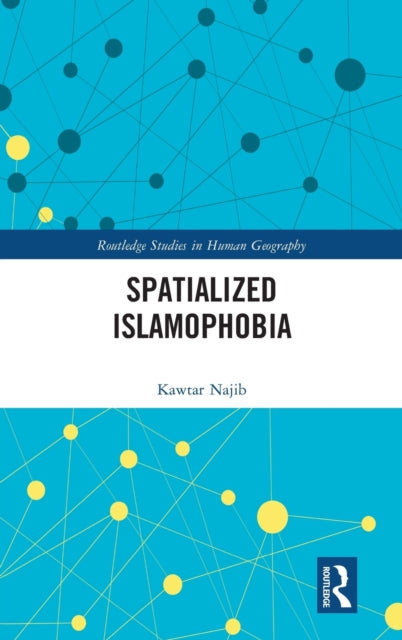 Book cover of: Spatialized Islamophobia