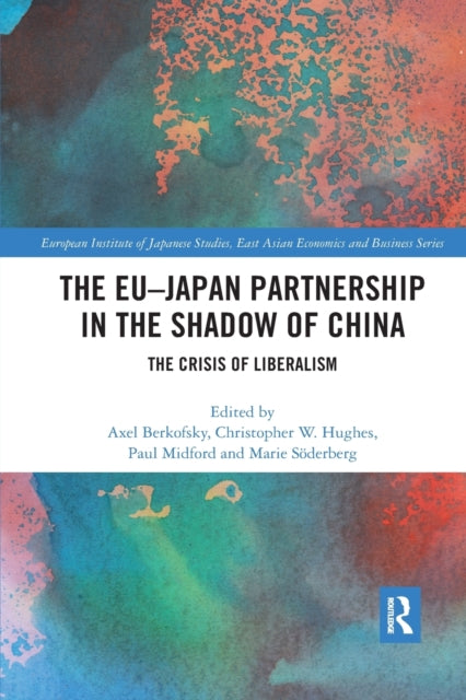 Book cover of: EU–Japan Partnership in the Shadow of China. By: Axel Berkofsky