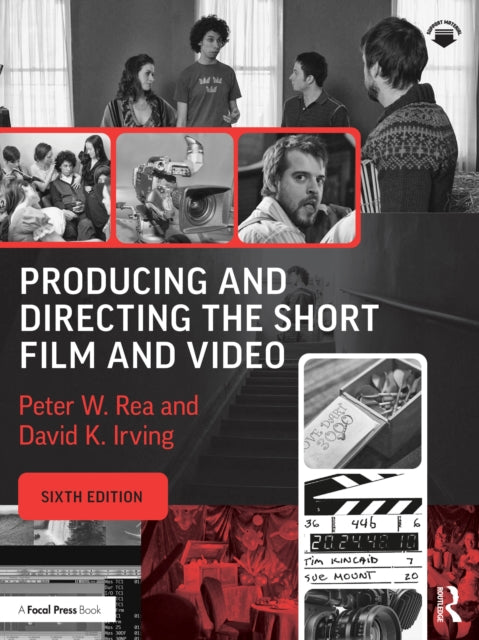 Book cover of: Producing and Directing the Short Film and Video. By: Peter W. Rea