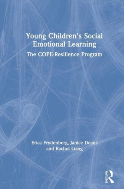 Book cover of: Young Children's Social Emotional Learning. By: Erica Frydenberg