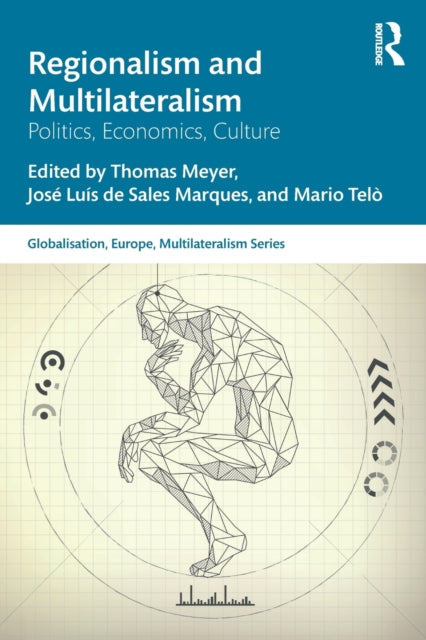 Book cover of: Regionalism and Multilateralism. By: Thomas Meyer