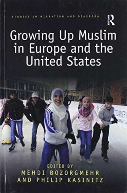 Book cover of: Growing Up Muslim in Europe and the United States. By: Medhi Bozorgmehr