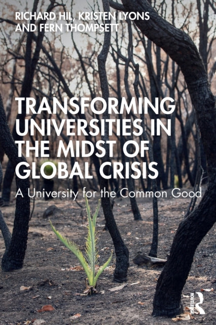 Book cover of: Transforming Universities in the Midst of Global Crisis. By: Richard Hil