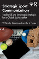 Book cover of: Strategic Sport Communication. By: W. Timothy Coombs