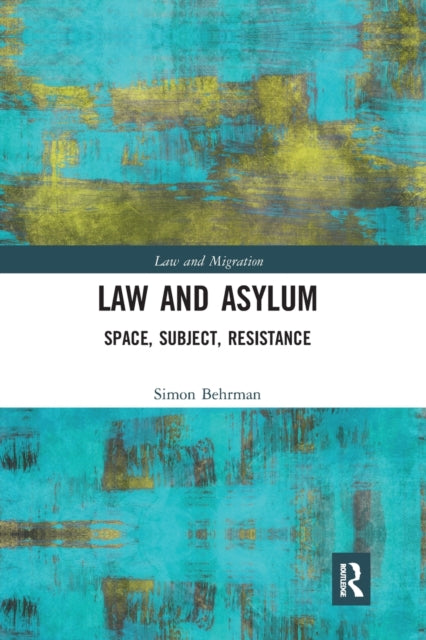 Book cover of: Law and Asylum. By: Simon Behrman