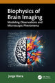 Book cover of: Biophysics of Brain Imaging. By: Jorge Riera