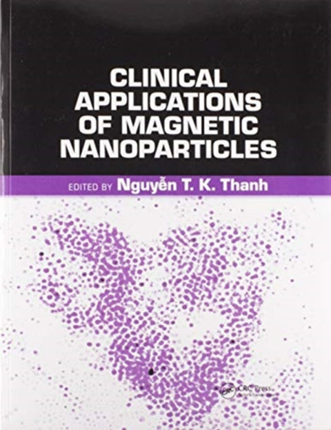 Clinical Applications of Magnetic Nanoparticles