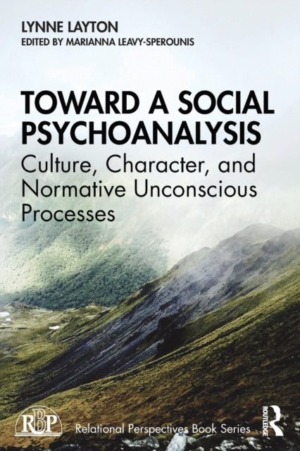 Book cover of: Toward a Social Psychoanalysis. By: Lynne Layton
