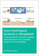 Book cover of: Socio-Hydrological Dynamics in Bangladesh. By: Ruknul Ferdous