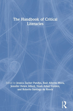 The Handbook of Critical Literacies