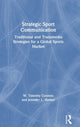 Book cover of: Strategic Sport Communication. By: W. Timothy Coombs