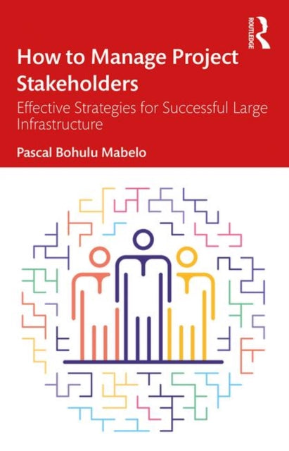 Book cover of: How to Manage Project Stakeholders. By: Pascal Bohulu Mabelo