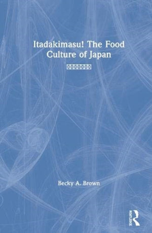 Itadakimasu! The Food Culture of Japan