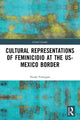 Book cover of: Cultural Representations of Feminicidio at the US-Mexico Border. By: Nuala Finnegan