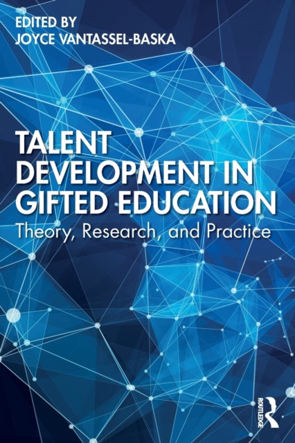 Book cover of: Talent Development in Gifted Education. By: Joyce VanTassel-Baska