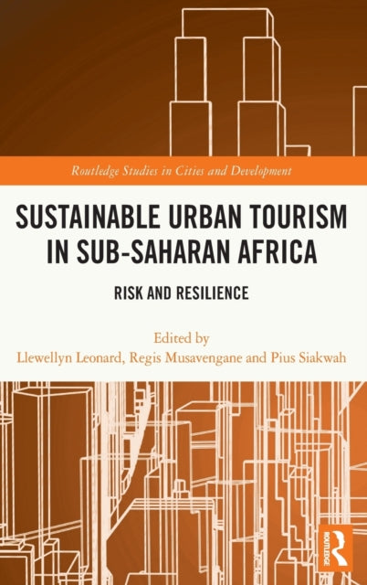 Book cover of: Sustainable Urban Tourism in Sub-Saharan Africa. By: Llewellyn Leonard
