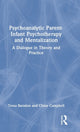Book cover of: Psychoanalytic Parent-Infant Psychotherapy and Mentalization. By: Tessa Baradon