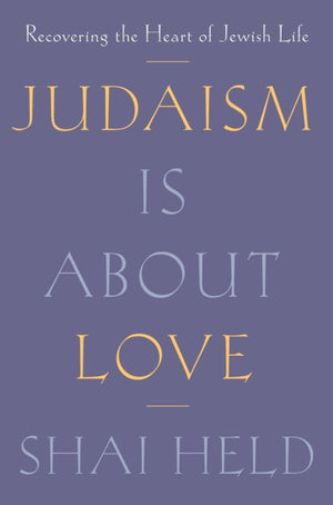 Judaism Is About Love