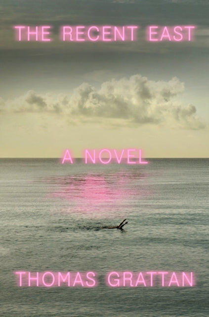 Book cover of: Recent East. By: Thomas Grattan