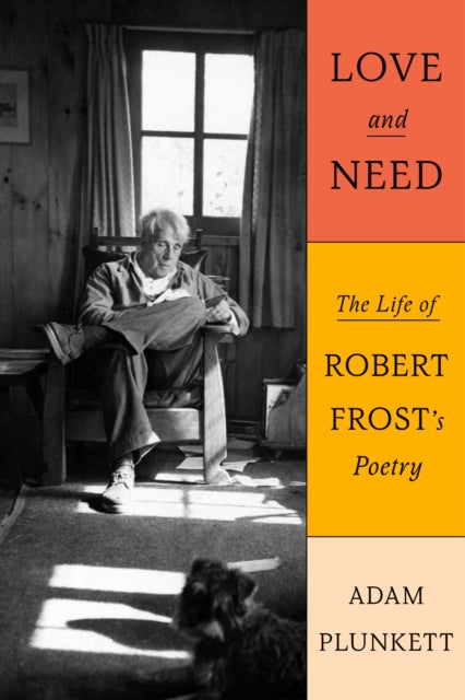 Book cover of: Love and Need. By: Adam Plunkett