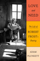 Book cover of: Love and Need. By: Adam Plunkett