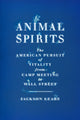 Book cover of: Animal Spirits. By: Jackson Lears