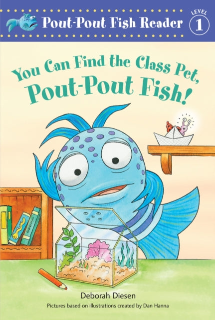 A You Can Find the Class Pet, Pout-Pout Fish!