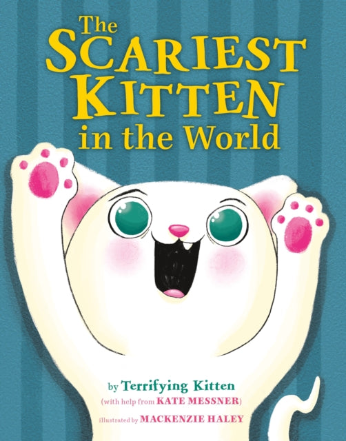 Book cover of: Scariest Kitten in the World